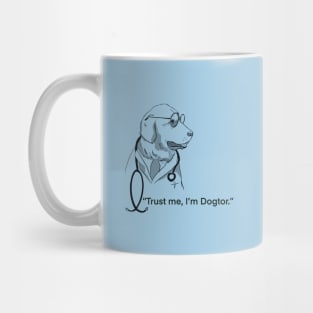 Trust Me I’m Dogtor Mug